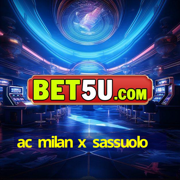 ac milan x sassuolo